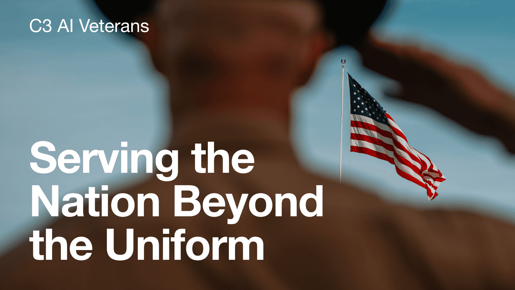C3 AI Veterans: Serving the Nation Beyond the Uniform